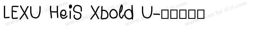 LEXU HeiS Xbold U字体转换